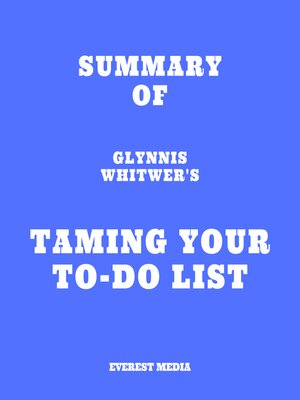 cover image of Summary of Glynnis Whitwer's Taming Your To-Do List
